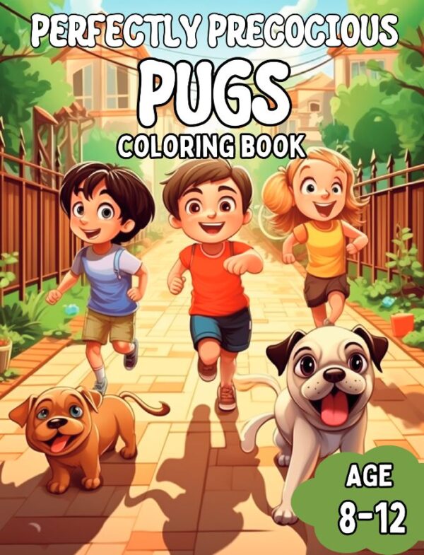 Perfectly Precocious Pugs - front cover